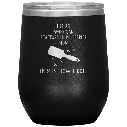 American Staffordshire Terrier Mom Wine Tumbler, Funny Travel Wine Cup, Birthday Gifts for Men and Women