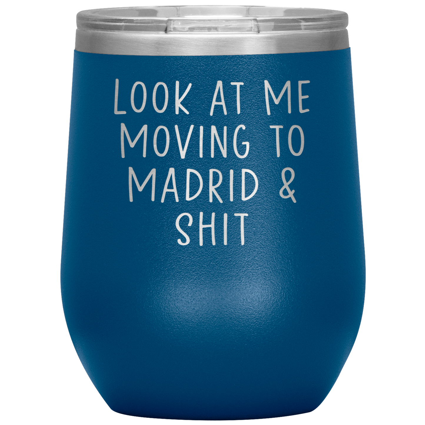 Moving to Madrid Spain Wine Tumbler, Funny Travel Wine Cup, Birthday Gifts for Men and Women