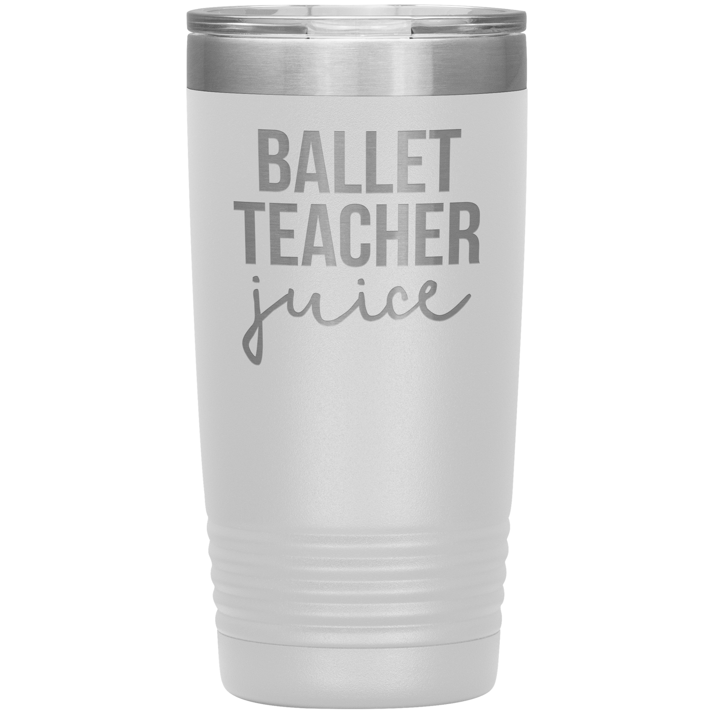 Ballet Teacher Tumbler, Ballet Teacher Gifts, Travel Coffee Mug, Birthday Gifts for Men and Women