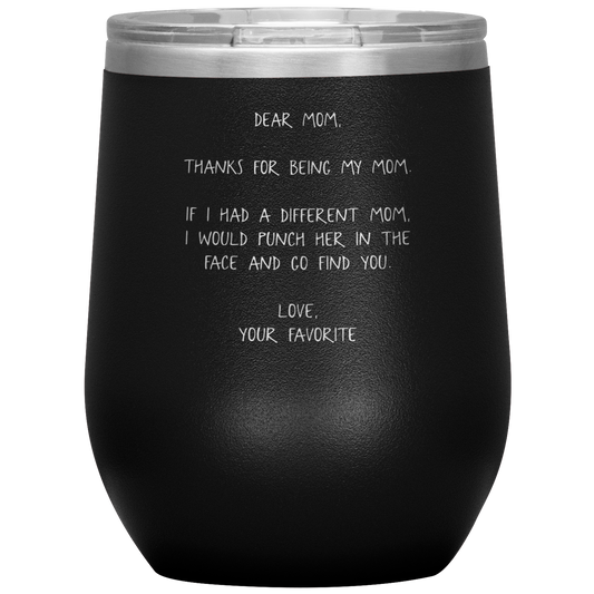 Mom Wine Tumbler, Funny Travel Wine Cup, Birthday Gifts for Men and Women