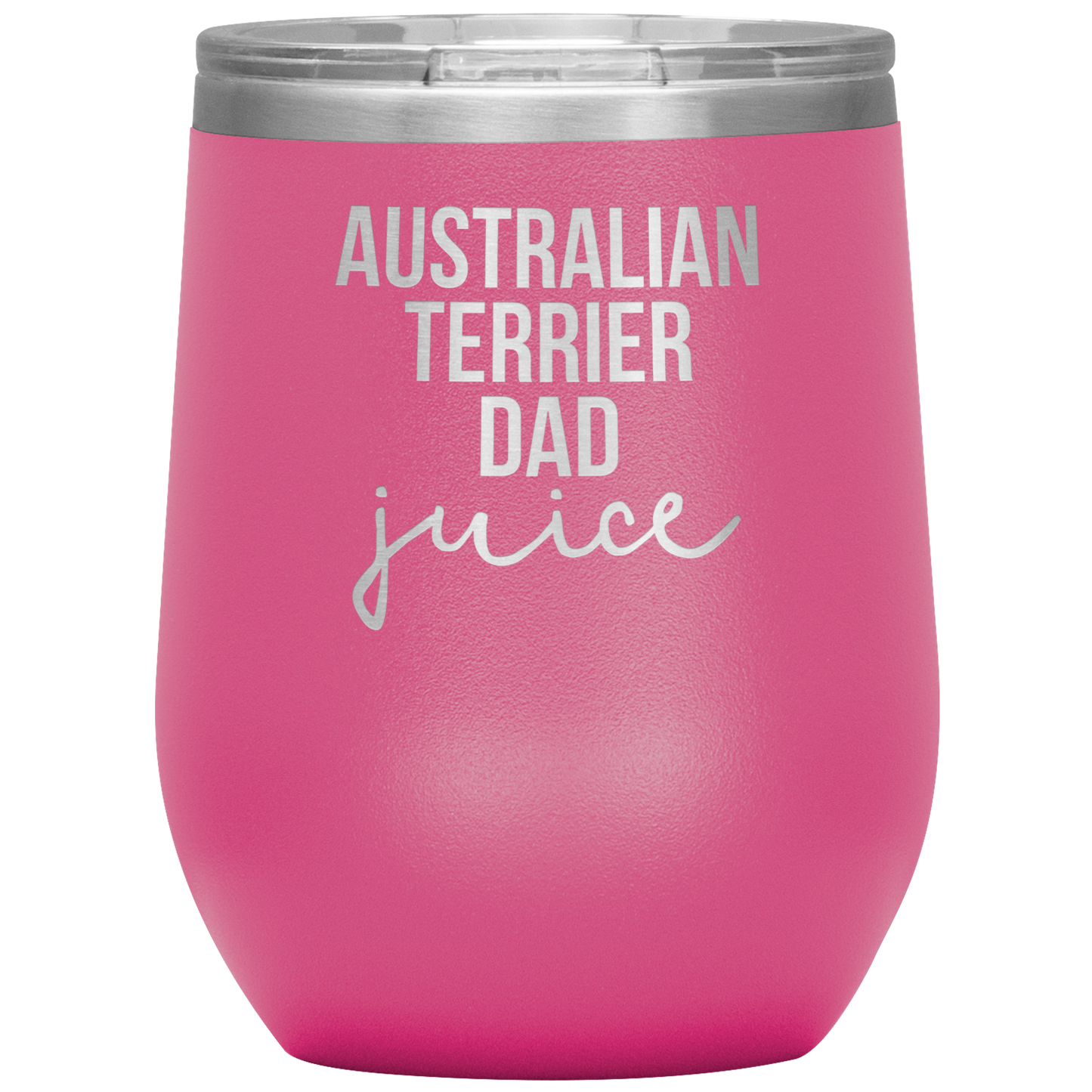 Australian Terrier Dad Wine Tumbler, Funny Travel Wine Cup, Birthday Gifts for Men and Women