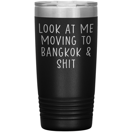 Moving to Bangkok Thailand Tumbler, Funny Moving Away Travel Coffee Mug, Birthday Gifts for Men and Women