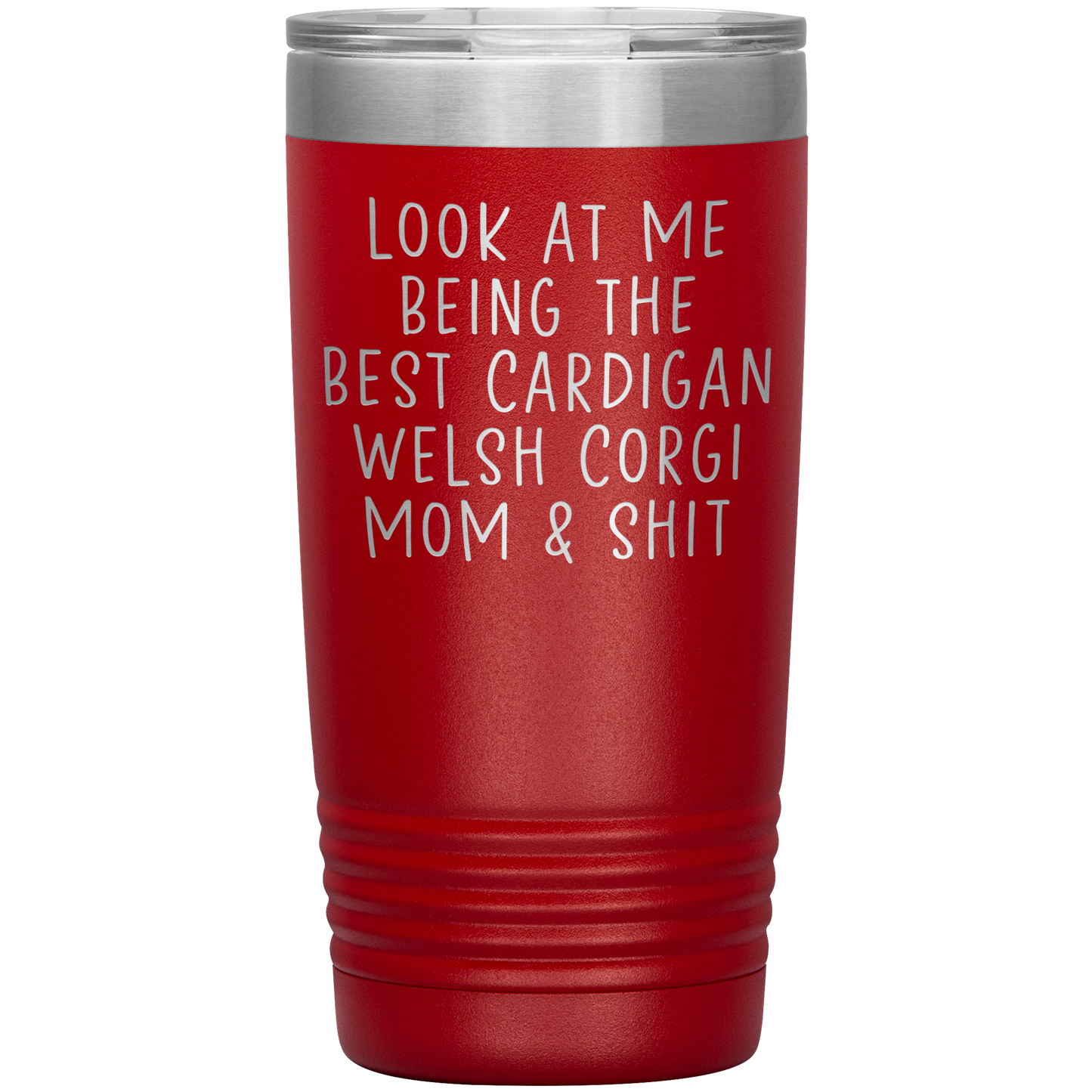 Cardigan Welsh Corgi Mom Tumbler, Funny Travel Coffee Mug, Birthday Gifts for Men and Women