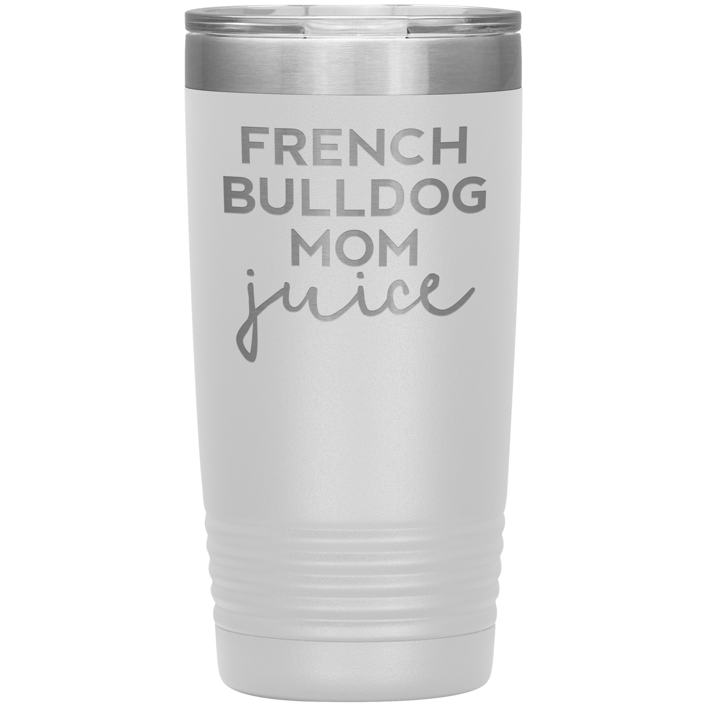 French Bulldog Mom Tumbler, French Bulldog Mom Gifts, Travel Coffee Mug, Birthday Gifts for Men and Women