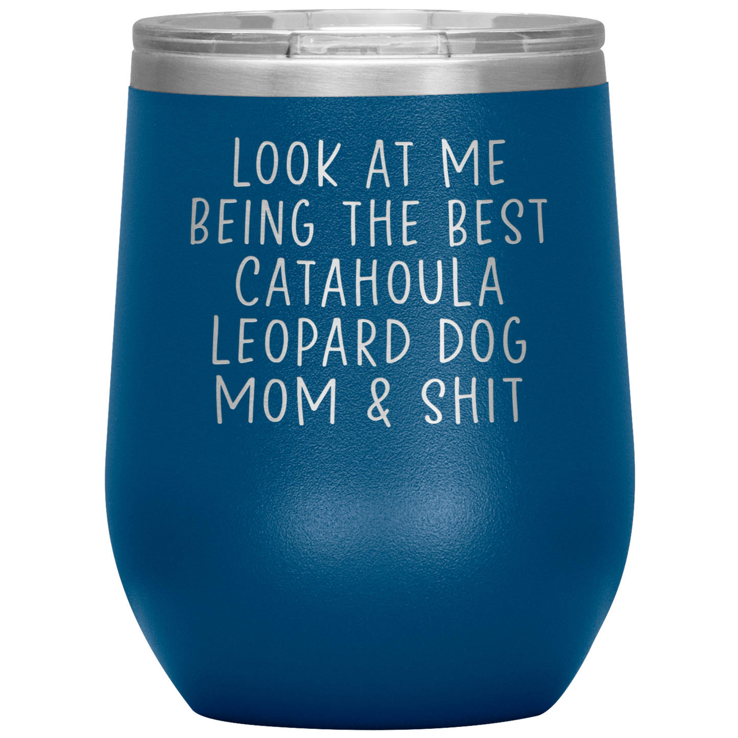 Catahoula Leopard Dog Mom Wine Tumbler, Funny Gifts, Travel Wine Cup, Birthday Gifts for Men and Women