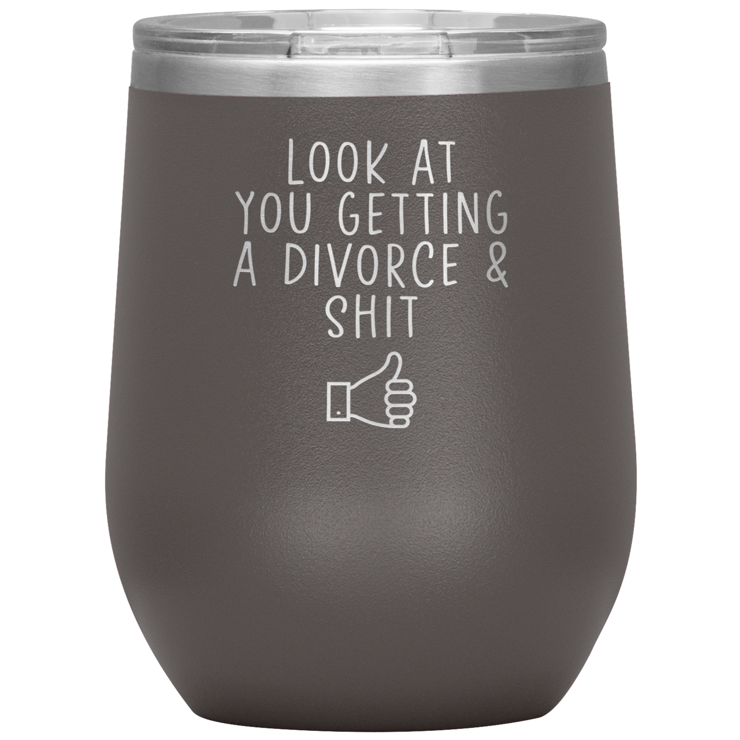 Divorce Wine Tumbler, Divorcee Gifts, Travel Wine Cup, Birthday Gifts for Men and Women