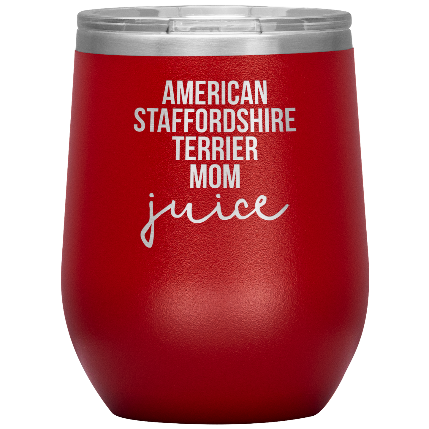 American Staffordshire Terrier Mom Wine Tumbler, Funny Travel Wine Cup, Birthday Gifts for Men and Women