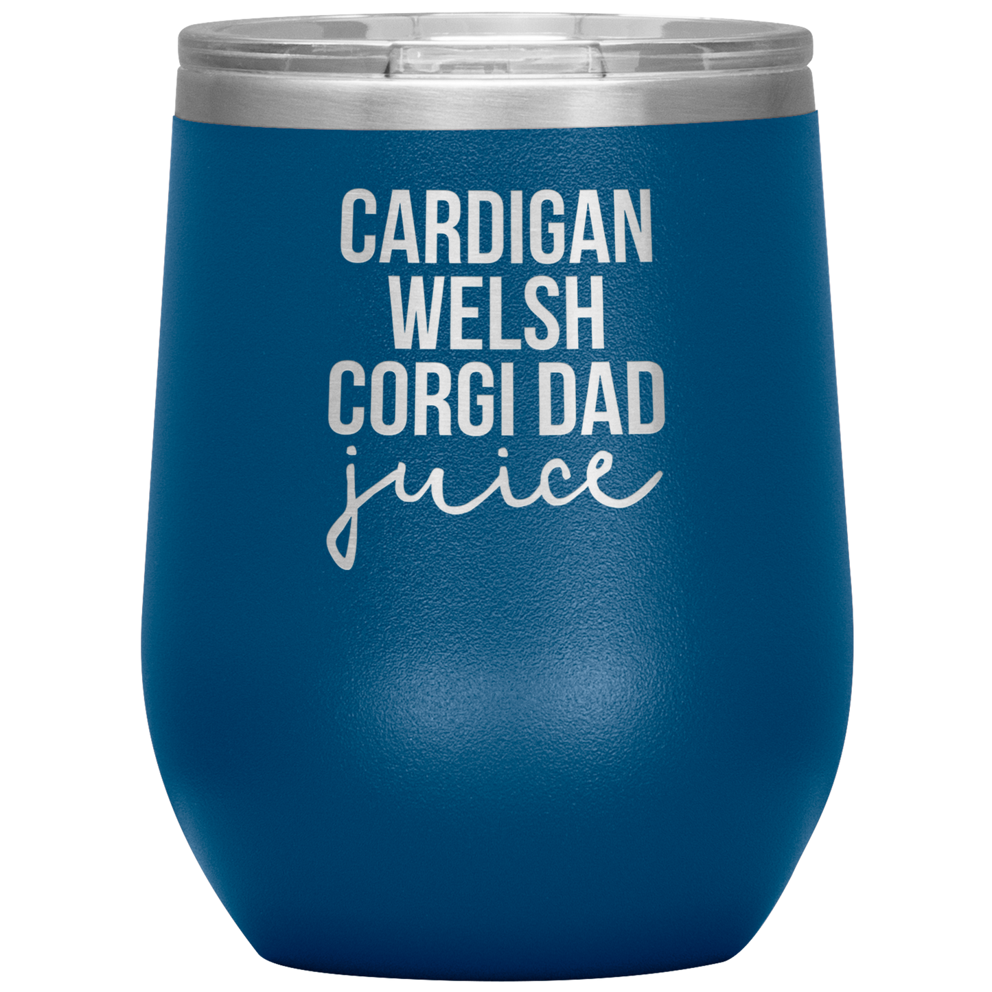 Cardigan Welsh Corgi Dad Wine Tumbler, Cardigan Welsh Corgi Dad Gifts, Travel Wine Cup, Birthday Gifts for Men and Women