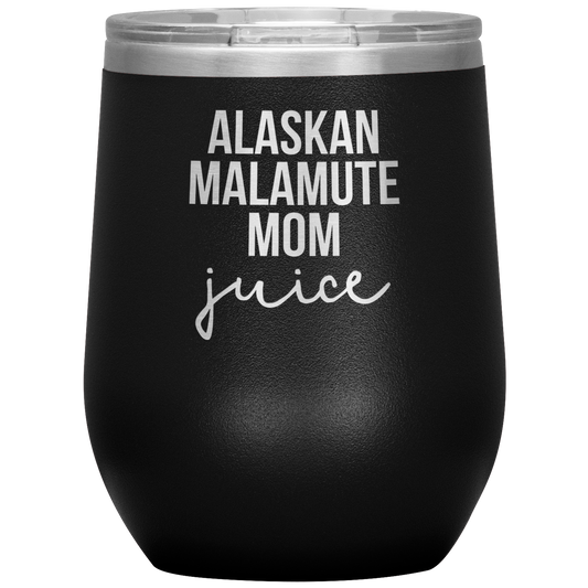 Alaskan Malamute Mom Wine Tumbler, Funny Travel Wine Cup, Birthday Gifts for Men and Women