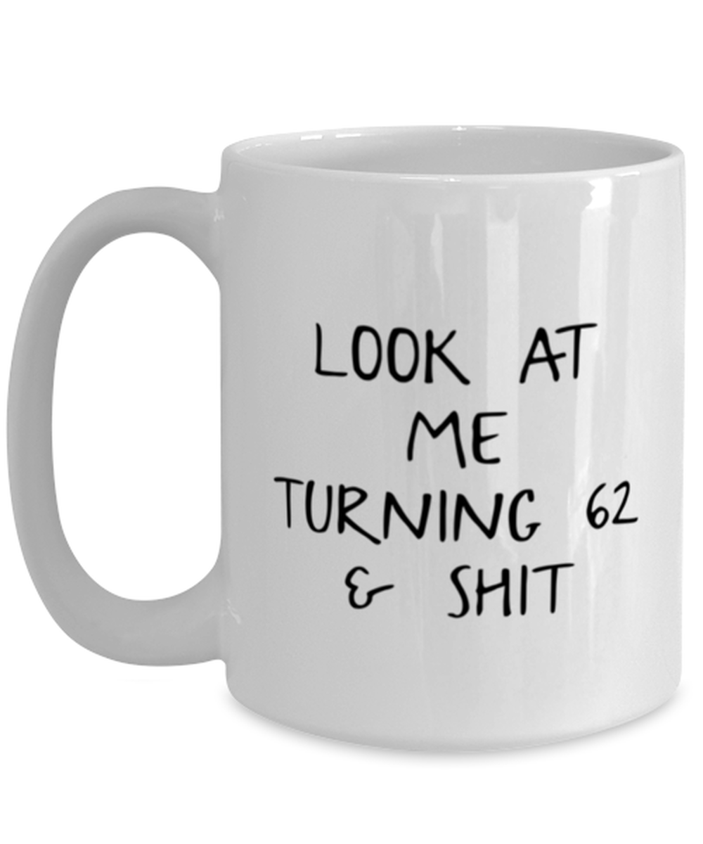 62nd Birthday Coffee Mug Ceramic Cup