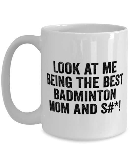 Badminton Mom Coffee Mug Ceramic Cup