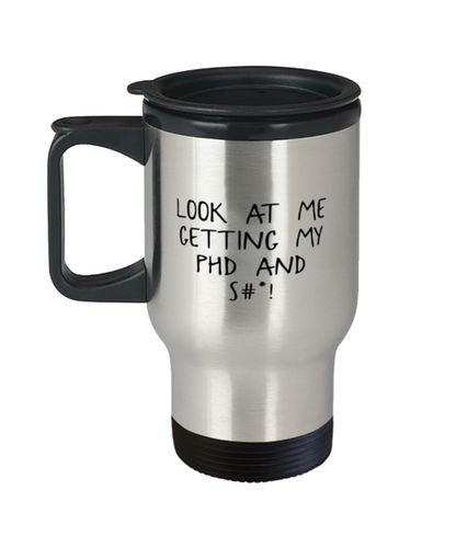 Phd Graduation Travel Coffee Mug Tumbler Cup