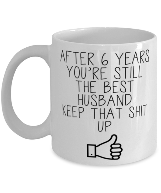 6th Anniversary Husband Coffee Mug Ceramic Cup