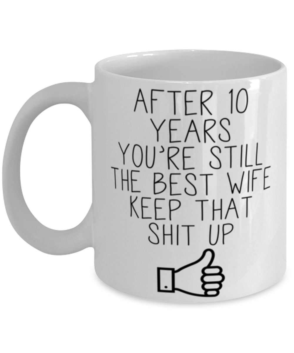 10th Anniversary Wife Coffee Mug Ceramic Cup