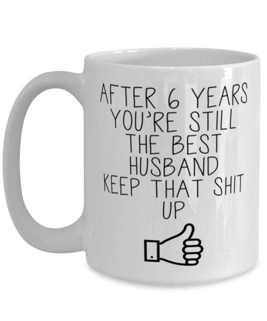 6th Anniversary Husband Coffee Mug Ceramic Cup