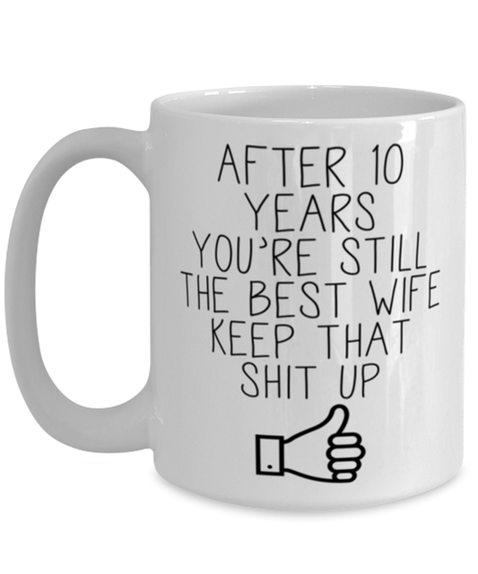 10th Anniversary Wife Coffee Mug Ceramic Cup