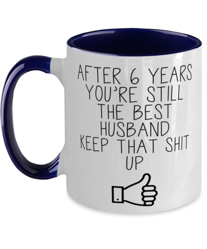 6th Anniversary Husband Coffee Mug Ceramic Cup