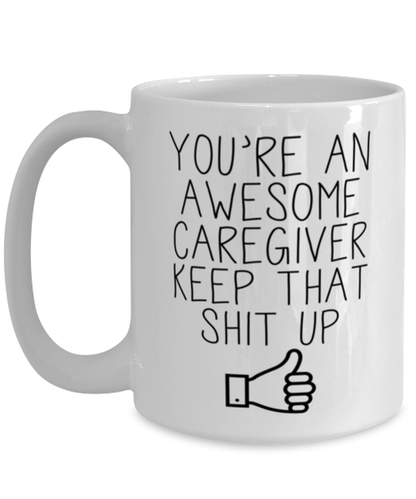 Caregiver Coffee Mug Ceramic Cup