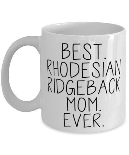 Rhodesian Ridgeback Mom Coffee Mug Ceramic Cup