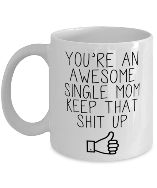 Single Mom Coffee Mug Ceramic Cup