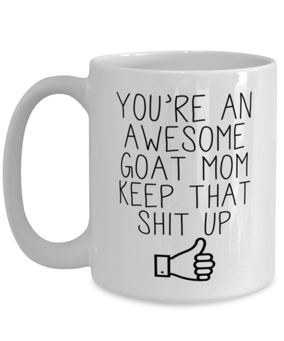 Goat Mom Coffee Mug Ceramic Cup