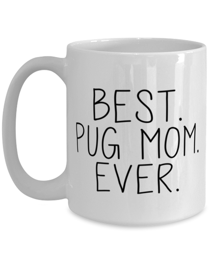 Pug Mom Coffee Mug Ceramic Cup