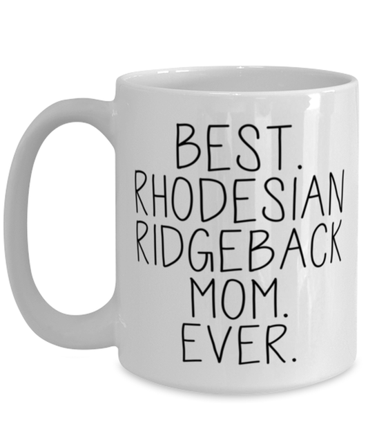 Rhodesian Ridgeback Mom Coffee Mug Ceramic Cup