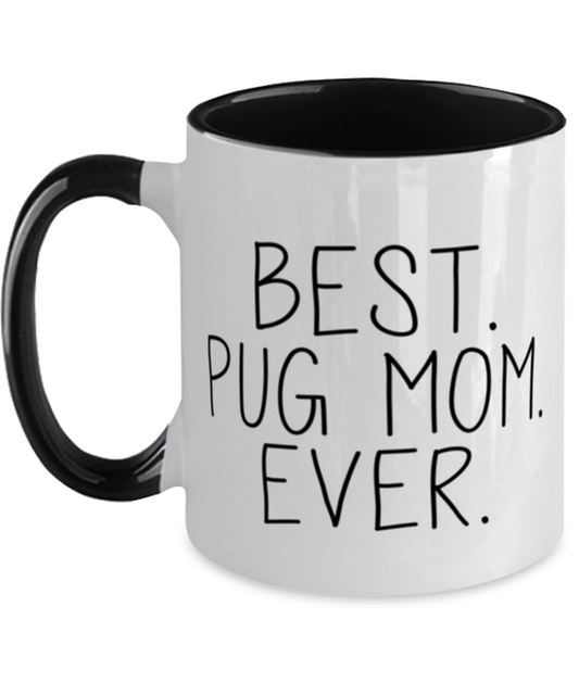 Pug Mom Coffee Mug Ceramic Cup