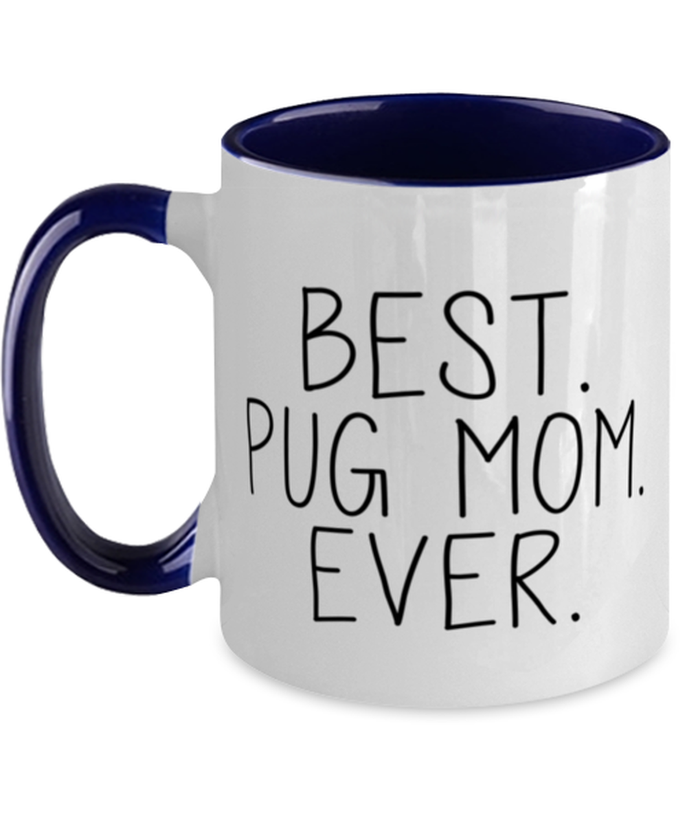 Pug Mom Coffee Mug Ceramic Cup