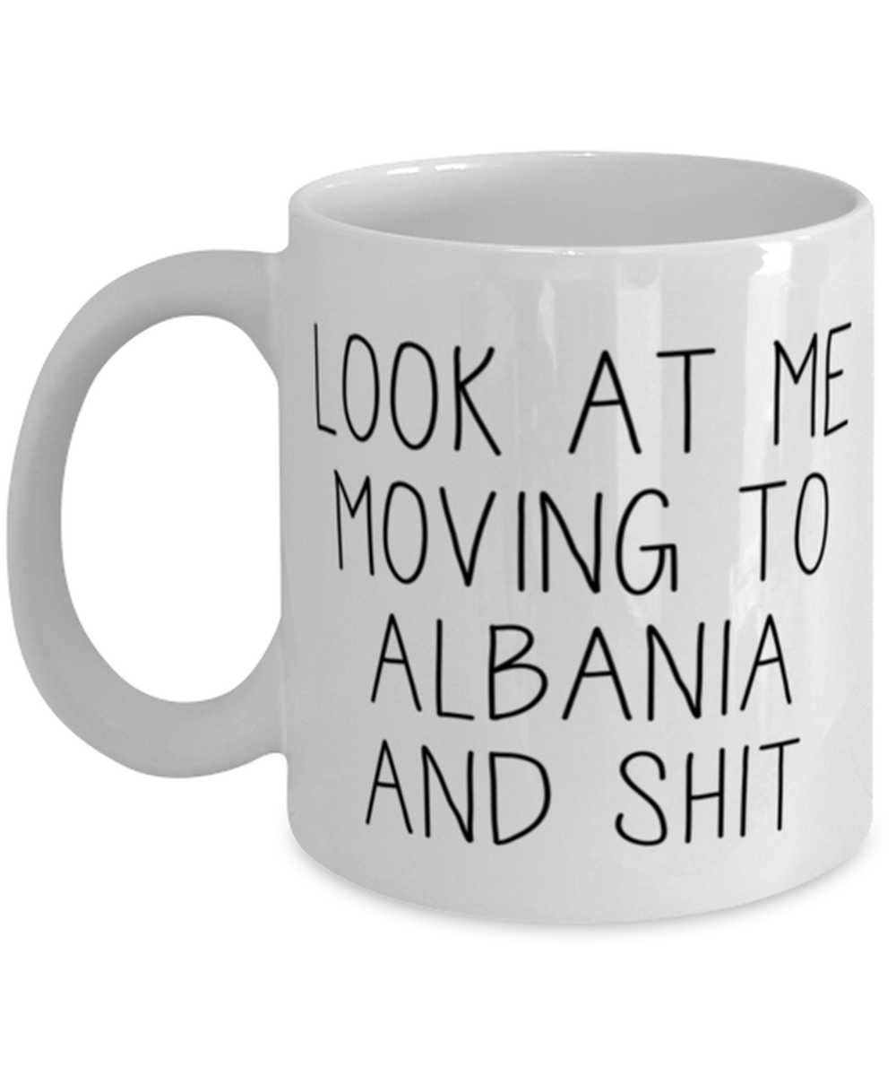 Moving to Albania Coffee Mug Ceramic Cup