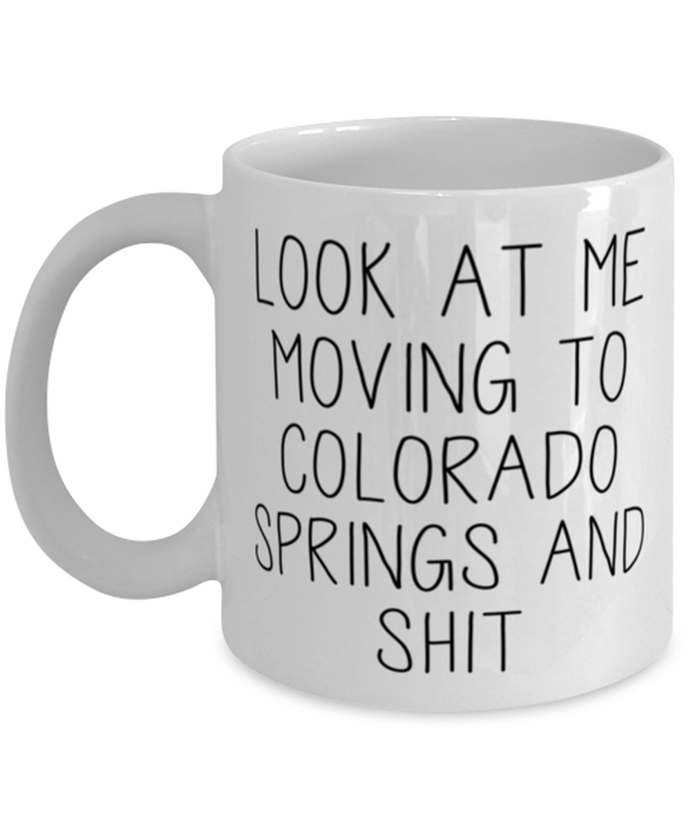 Moving to Colorado Springs Coffee Mug Ceramic Cup