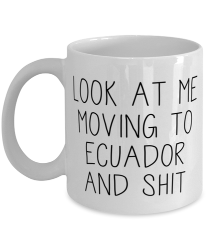 Moving to Ecuador Coffee Mug Ceramic Cup