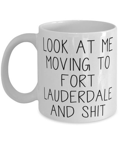 Moving to Fort Lauderdale Florida Coffee Mug Ceramic Cup