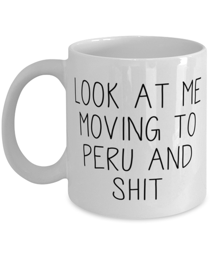 Moving to Peru Coffee Mug Ceramic Cup