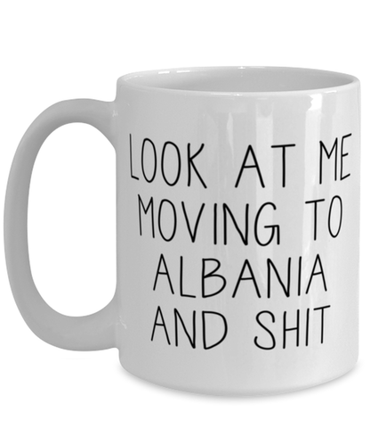 Moving to Albania Coffee Mug Ceramic Cup