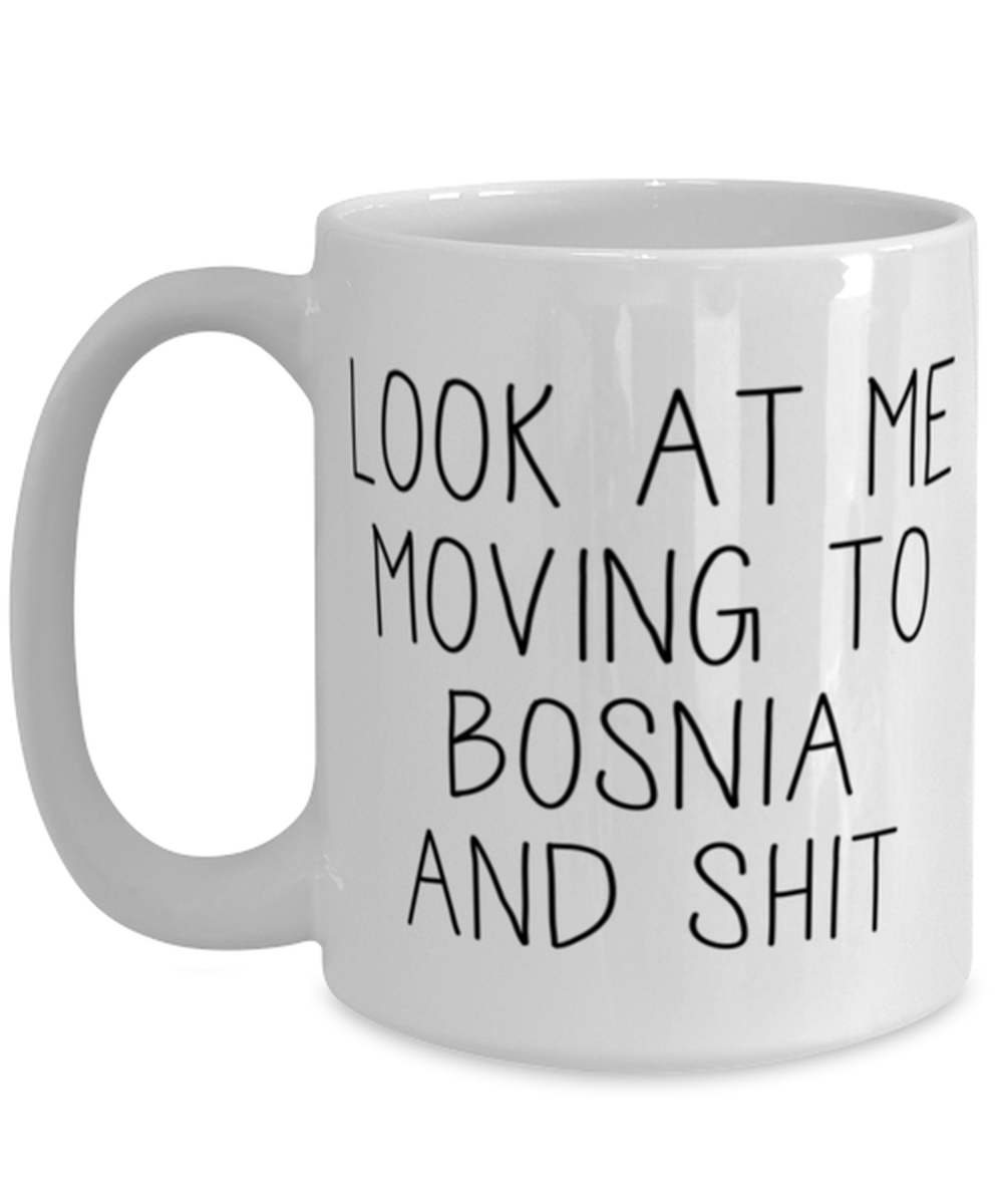 Moving to Bosnia Coffee Mug Ceramic Cup