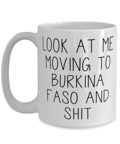 Moving to Burkina Faso Coffee Mug Ceramic Cup