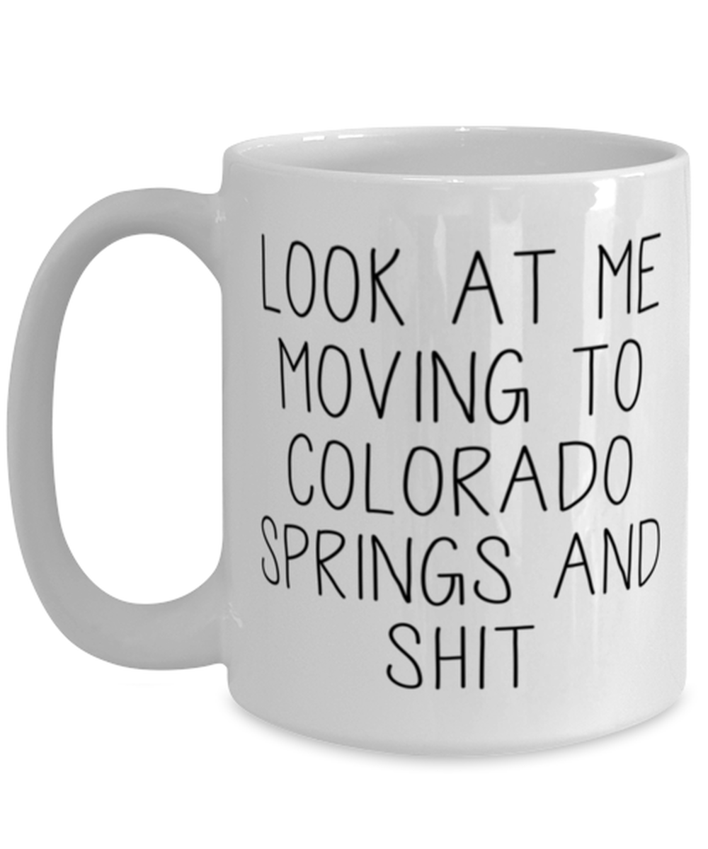 Moving to Colorado Springs Coffee Mug Ceramic Cup