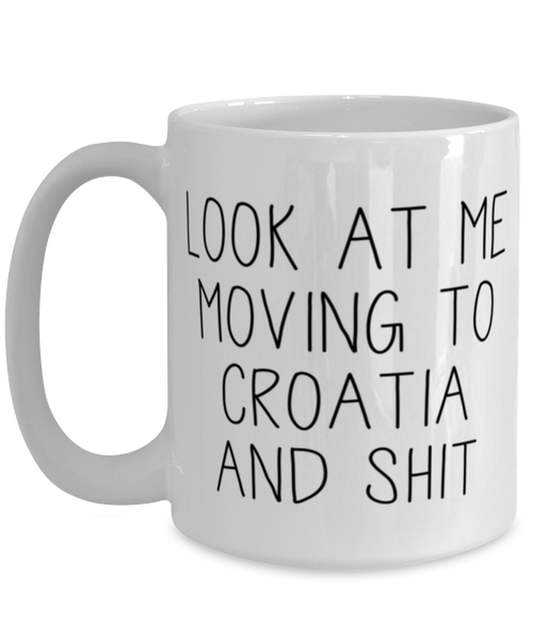 Moving to Croatia Coffee Mug Ceramic Cup