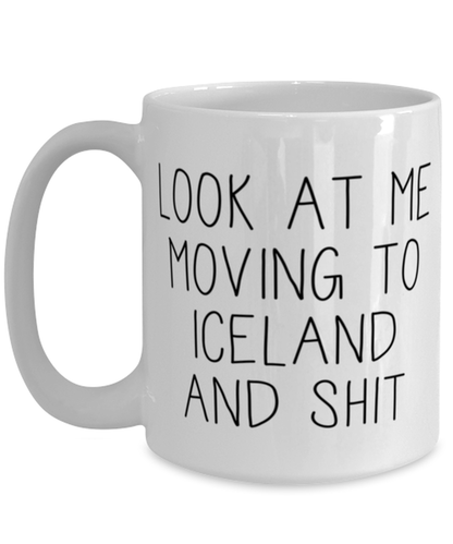 Moving to Iceland Coffee Mug Ceramic Cup