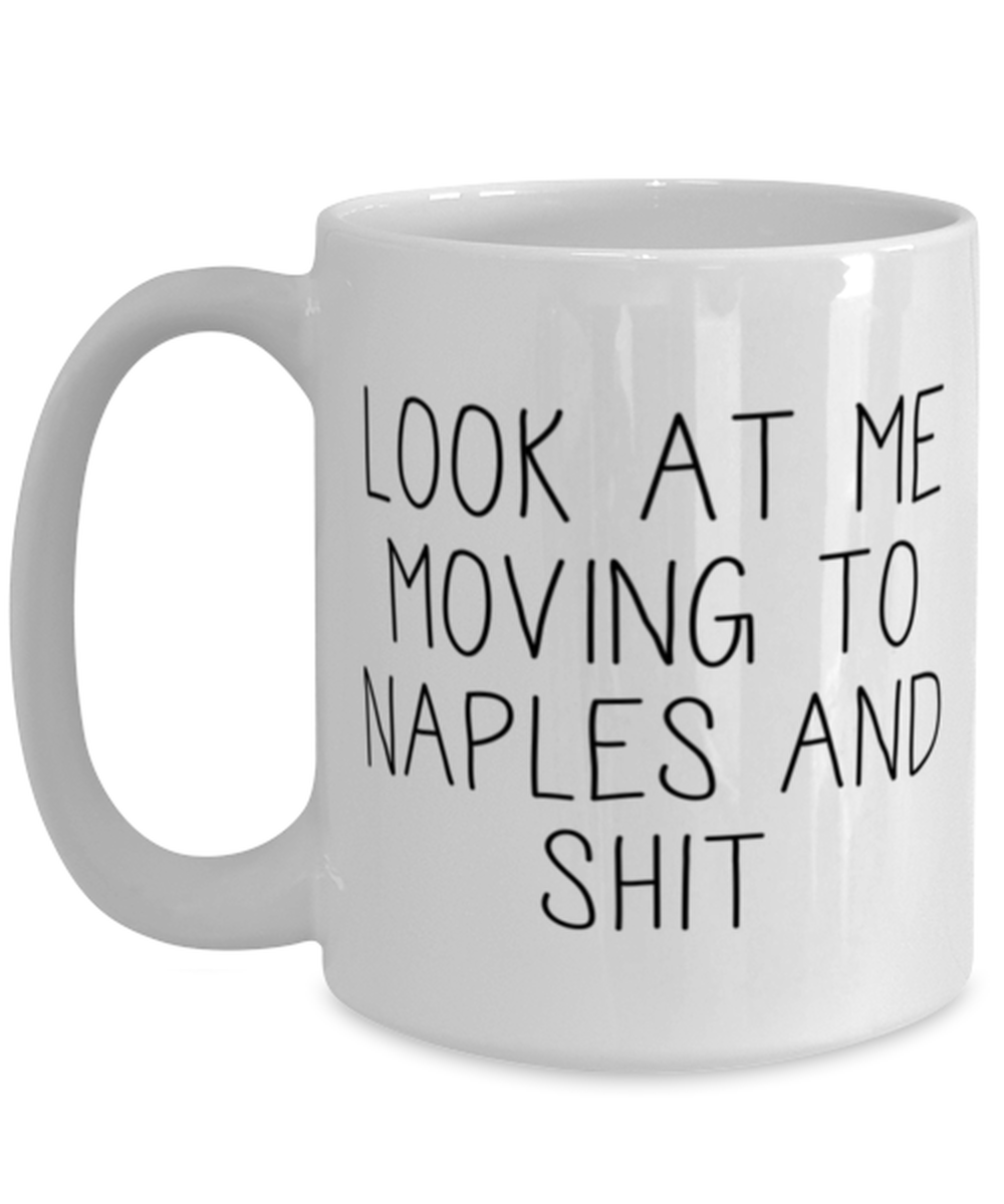 Moving to Naples Italy Florida Coffee Mug Ceramic Cup