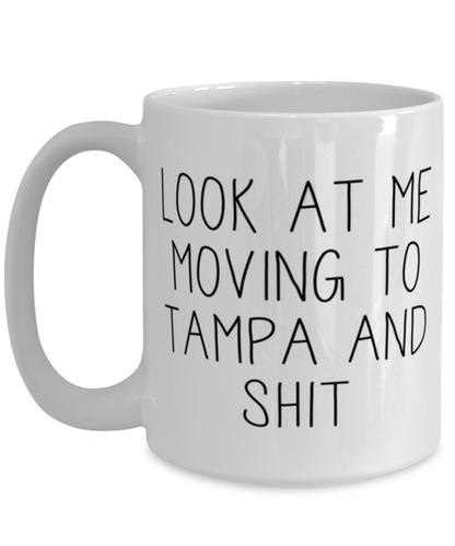 Moving to Tampa Florida Coffee Mug Ceramic Cup