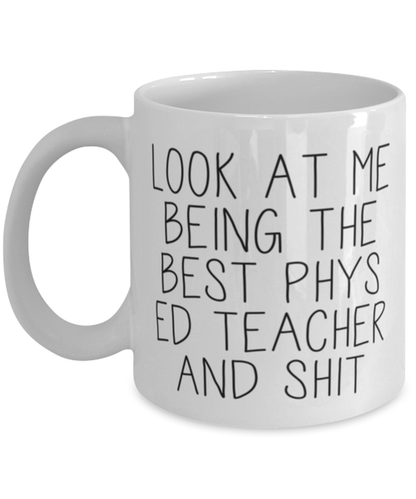 Phys Ed Teacher Coffee Mug Ceramic Cup