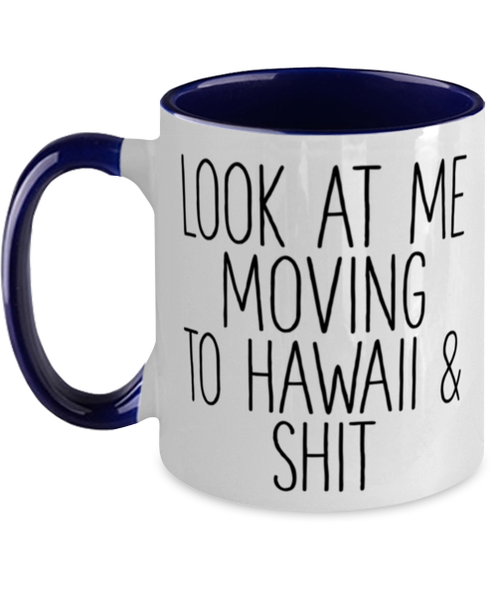 Moving to Hawaii Coffee Mug Ceramic Cup