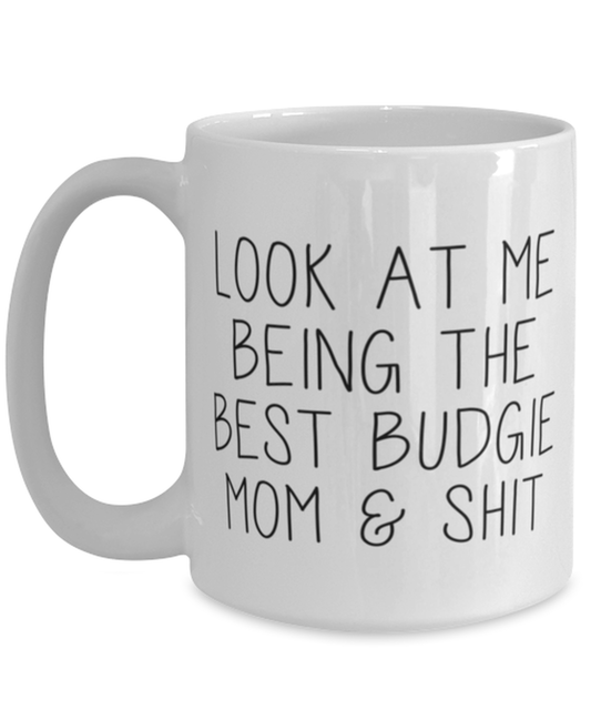 Budgie Mom Coffee Mug Ceramic Cup