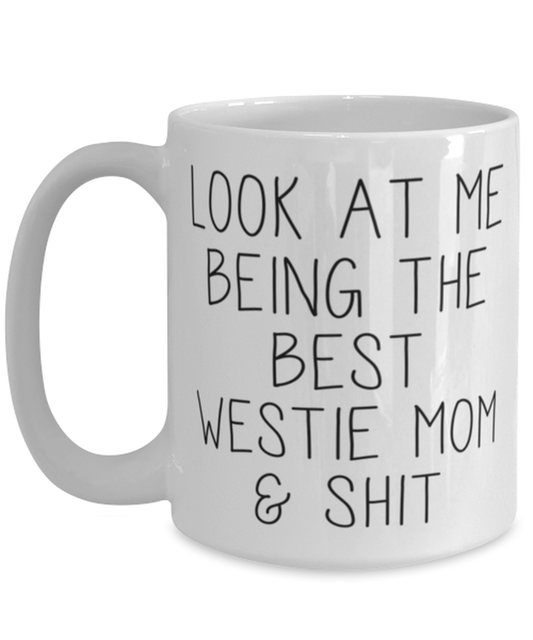 Westie Mom Coffee Mug Ceramic Cup