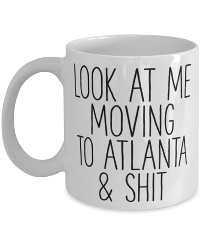 Moving to Atlanta Coffee Mug Cup