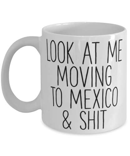 Moving to Mexico Coffee Mug Cup