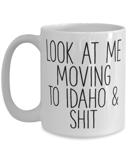 Moving to Idaho Coffee Mug Cup