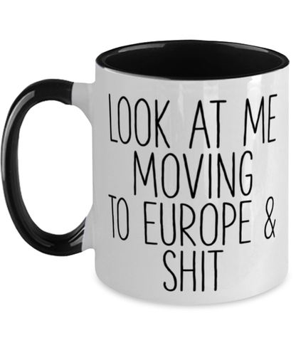 Moving to Europe Coffee Mug Cup